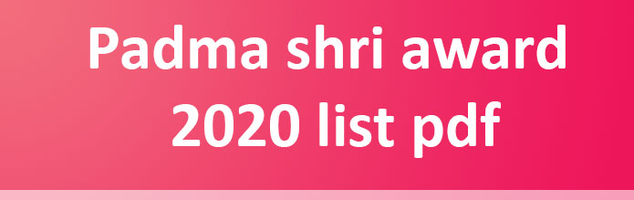 Padma shri Award 2020 list