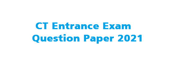 CT Entrance Exam Question Paper With Answers 2023