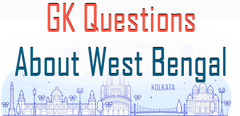 About West Bengal GK Questions