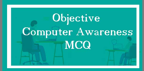 objective-computer-awareness-mcq