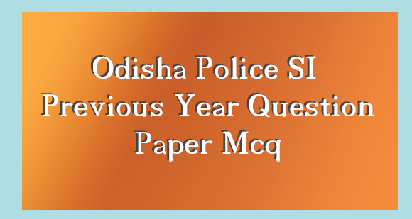 odisha-police-si-previous-year-question