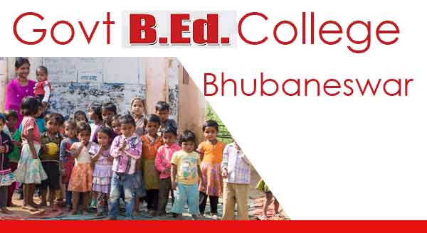 Govt B.Ed College in Bhubaneswar