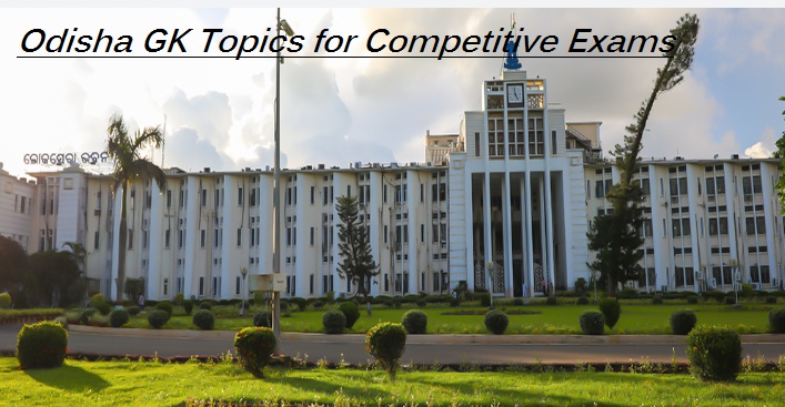 Odisha GK Topics for Competitive Exams